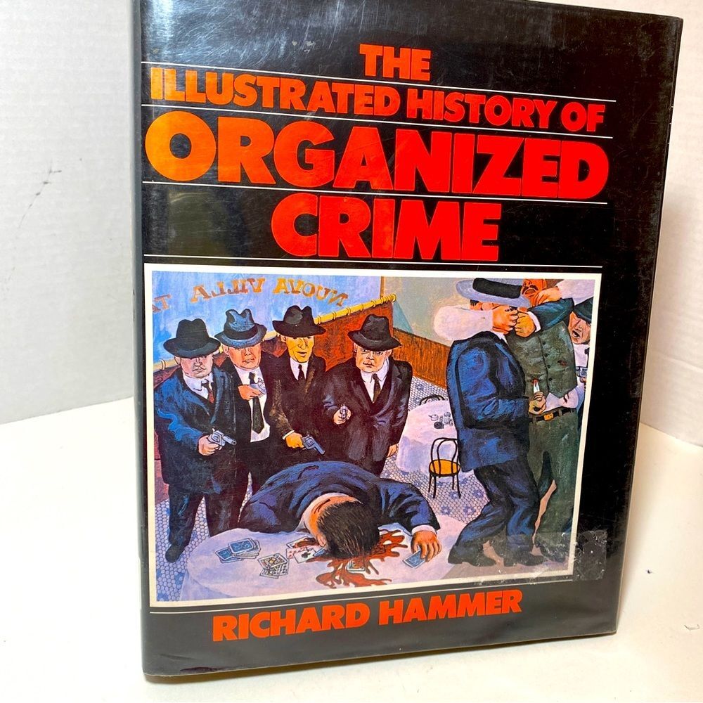 “The Illustrated History of Organized Crime” Hardback book good condition